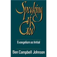 Speaking of God by Johnson, Ben Campbell, 9780664252007