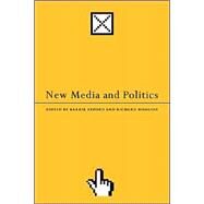 New Media and Politics by Barrie Axford, 9780761962007