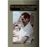 The Undertaker's Daughter by Derricotte, Toi, 9780822962007