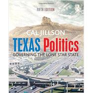 Texas Politics: Governing the Lone Star State by Jillson; Cal, 9781138842007
