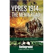 Ypres 1914 by Cave, Nigel; Sheldon, Jack, 9781781592007
