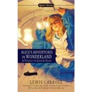 Alice's Adventures in Wonderland & Through the Looking-Glass by Carroll, Lewis; Gardner, Martin; Meyers, Jeffrey, 9780451532008