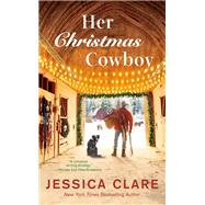 Her Christmas Cowboy by Clare, Jessica, 9780593102008