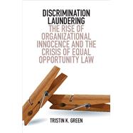Discrimination Laundering by Green, Tristin K., 9781107142008