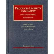 Products Liability and Safety : Cases and Materials by Owen, David G.; Montgomery, John E.; Davis, Mary J., 9781587782008