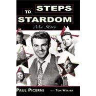 Steps to Stardom Hb by Picerni, Paul; Weaver, Tom, 9781593932008