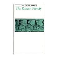 The Roman Family by Dixon, Suzanne, 9780801842009