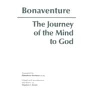 The Journey of the Mind to God by Bonaventure, Saint, Cardinal; Brown, Stephen F., 9780872202009