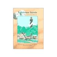 Lighthouse Secrets : A Collection of Recipes from the Nation's Oldest City by Junior Service League of St. Augustine, 9780967032009