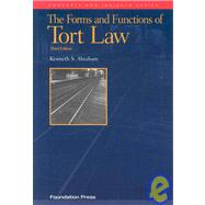 The Forms and Functions of Tort Law by Abraham, Kenneth S., 9781599412009