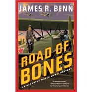 Road of Bones by Benn, James R., 9781641292009