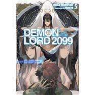 Demon Lord 2099, Vol. 5 (light novel) Demon Lord City Shibuya by Murasaki, Daigo; Kureta; Avila, Sergio, 9798855422009