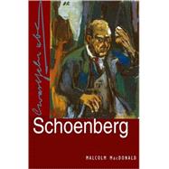 Schoenberg by MacDonald, Malcolm, 9780195172010
