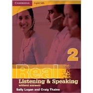 Cambridge English Skills Real Listening and Speaking 2 without answers by Sally Logan , Craig Thaine, 9780521702010