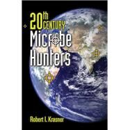 20th Century Microbe Hunters This title is Print on Demand by Krasner, Robert I, 9780763742010
