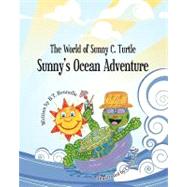 Sunny's Ocean Adventure by Brunelle, B. T.; Gerig, Chris, 9781469922010