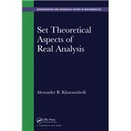 Set Theoretical Aspects of Real Analysis by Kharazishvili; Alexander, 9781482242010