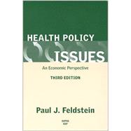 Health Policy Issues: An Economic Perspective by Feldstein, Paul J., 9781567932010