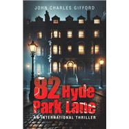82 Hyde Park Lane by John Charles Gifford, 9781663272010