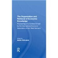 The Organization and Retrieval of Economic Knowledge by Perlman, Elliot, 9780367282011