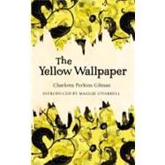 The Yellow Wallpaper by Perkins, Charlotte, 9780860682011
