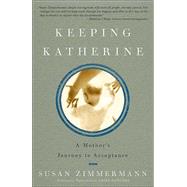 Keeping Katherine by ZIMMERMANN, SUSAN, 9781400052011