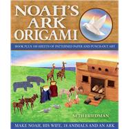 Noah's Ark Origami by Friedman, Seth, 9781684122011