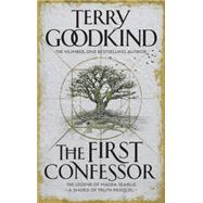 The First Confessor by Goodkind, Terry, 9781784972011