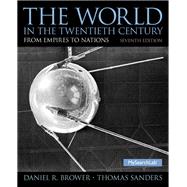 The World in the Twentieth Century by Brower, Daniel R.; Sanders, Thomas, 9780136052012