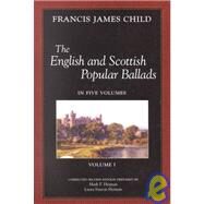 The English and Scottish Popular Ballads by Child, Francis James, 9780970702012