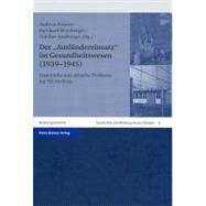 Der Auslandereinsatz Im Gesundheitswesen (1939-1945) by Bremberger, Bernhard; Frewer, Andreas; Siedbuerger, Guenther, 9783515092012