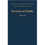 Real Analysis and Probability by Ash, Robert B., 9780120652013