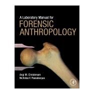 Forensic Anthropology by Christensen, Angi M.; Passalacqua, Nicholas V., 9780128122013