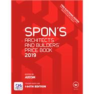 Spon's Architects' and Builders' Price Book 2019 by AECOM; c/o David Holmes, 9781138612013