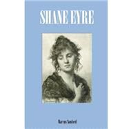 Shane Eyre by Sanford, Marcus, 9781505212013