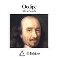Oedipe by Corneille, Pierre; FB Editions, 9781506132013