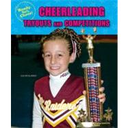 Cheerleading Tryouts and Competitions by Mullarkey, Lisa, 9781598452013