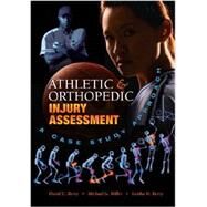 Athletic and Orthopedic Injury Assessment: A Case Study Approach by David C. Berry, 9781934432013