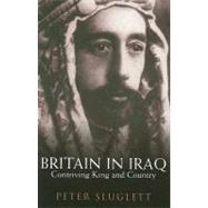 Britain in Iraq by Sluglett, Peter, 9780231142014