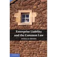 Enterprise Liability and the Common Law by Douglas Brodie, 9780521762014