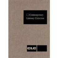 Contemporary Literary Criticism by Hunter, Jeffrey W.; Cromie, Jenny; Blanchard, Rebecca J.; Cousino, Vince; Karr, Justin, 9780787632014