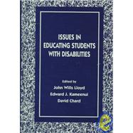Issues in Educating Students With Disabilities by Lloyd; John Wills, 9780805822014