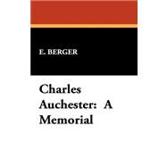 Charles Auchester : A Memorial by Berger, E., 9781434472014