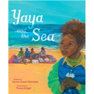 Yaya and the Sea by Good Marable, Karen; Engel, Tonya, 9781534462014