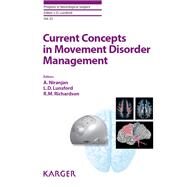 Current Concepts in Movement Disorder Management by Niranjan, A.; Lunsford, L. D.; Richardson, R. M., 9783318062014