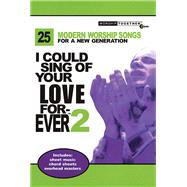 I Could Sing of Your Love Forever - 2 by Various Artists, 9783474012014