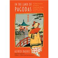 In the Land of Pagodas by Raquez, Alfred; Gibson, William L.; Bruthiaux, Paul, 9788776942014