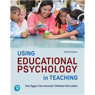Using Educational Psychology in Teaching [Rental Edition] by Eggen, Paul, 9780138172015