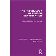 The Psychology of Person Identification by Clifford, Brian; Bull, Ray, 9781138692015