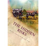 The Hidden Risks by Fawdry, Merlene; Pugh, Michael, 9781502462015